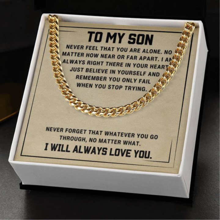 To My Son “I’ll Always Love You” Cuban Chain